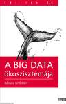 A Big Data ökosztisztémája