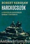 Harckocsizók - A páncélos hadviselés emberi oldala