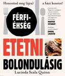 Etetni bolondulásig - férfi-éhség