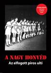 A Nagy Honvéd - az elfogott piros ulti (CD melléklettel)