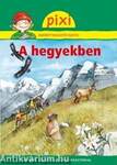 A hegyekben