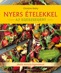 Nyers ételekkel az egészségért - Ideális testsúly lúgosítással