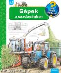 Gépek a gazdaságban - Mit? Miért? Hogyan?