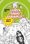 Lúzer Rádió, Budapest - KEMÉNY BORÍTÓS