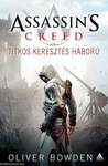 Assassin's Creed: Titkos keresztes háború