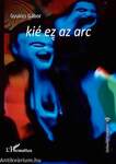 kié ez az arc