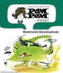 Pom Pom meséi 5: Madárvédő Golyókapkodó - KEMÉNY BORÍTÓS