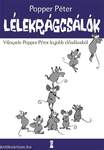 Lélekrágcsálók - Válogatás Popper Péter legjobb előadásaiból