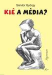 Kié a média?
