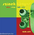 Színek könyve - Piros, sárga, kék, zöld