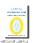 Az éterikus test - Csakrák, prána, egészség