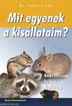 MIT EGYENEK A KISÁLLATAIM?