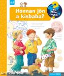 Honnan jön a kisbaba? - Mit? Miért? Hogyan?