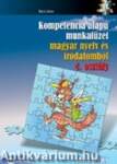 Kompetencia alapú munkafüzet magyar nyelv és irodalomból 4. osztály