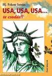 Usa, Usa, Usa... te csodás?!