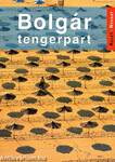 BOLGÁR TENGERPART - ÚTIKÖNYV