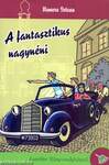 A fantasztikus nagynéni - kemény borítós