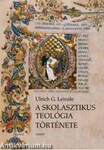 A skolasztikus teológia története