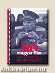 303 MAGYAR FILM, AMIT LÁTNOD KELL, MIELŐTT MEGHALSZ__