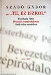 Te, ez iszkol - Eszterházy Péter bevezetés a szépirodalomba