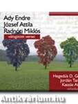 Ady Endre, József Attila, Radnóti Miklós válogatott versei -