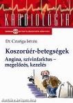 Koszorúér-betegségek- Angina, Szívinfarktus - Megelőzése, kezelése