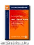 Ami rajtunk múlik - Hogyan csökkentsük a rák kialakulásának