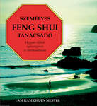 Személyes Feng Shui tanácsadó - Hogyan éljünk egészségesen é
