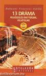 13 DRÁMA - KÖTELEZŐK M/ÉRTÉKKEL - FELKÉSZÜLÉS ÉRETTSÉGIRE, F