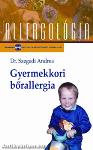 Gyermekkori Bőrallergia - Allergológia sorozat