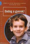 DADOG A GYEREK?