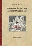 Tóth G. Péter: Boszorkánypánik és babonatéboly