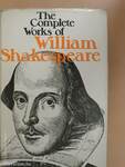 The complete works of William Shakespeare