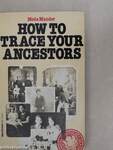 How to Trace Your Ancestors