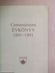 Centenáriumi évkönyv 1891-1991
