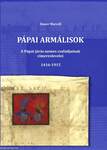 Pápai Armálisok - A Pápai járás nemes családjainak címereslevelei 1416-1915