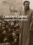 Az Aranycsapat - és ami utána következik - Adalékok a Rákosi-korszak és a Kádár-rendszer történetéhez a futball tükrében