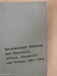 Briefwechsel Stalin mit Churchill, Attlee, Roosevelt und Truman