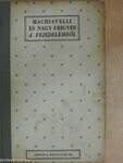 Machiavelli és Nagy Frigyes A fejedelemről