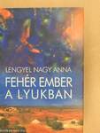 Fehér ember a lyukban