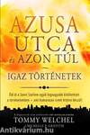 Azusa utca és azon túl - Igaz történetek