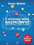 A közösségi média nagykönyve (bővített kiadás) - Hogyan vidd sikerre a céged és önmagad [outlet]