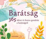 Barátság  365 idézet és fontos gondolat a barátságról