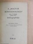 A "Magyar röntgenológia" első 17 évének (1896-1912) bibliographiája