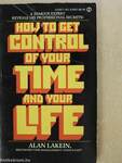How To Get Control Of Your Time And Your Life