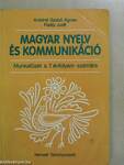 Magyar nyelv és kommunikáció - Munkafüzet a 7. évfolyam számára