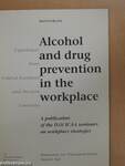 Alcohol and drug prevention in the workplace