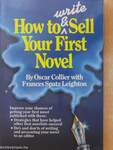 How to Write and Sell Your First Novel