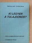 Ki legyen a tulajdonos?