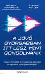 A jövő gyorsabban itt lesz, mint gondolnánk